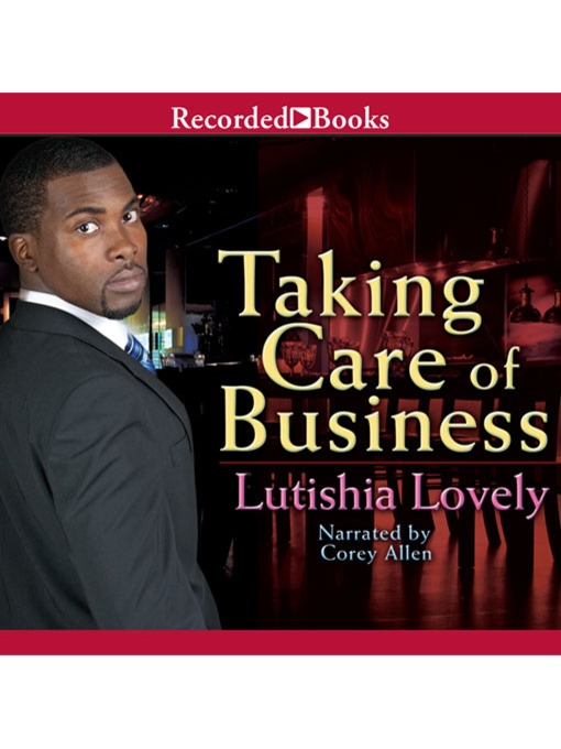 Title details for Taking Care of Business by Lutishia Lovely - Wait list